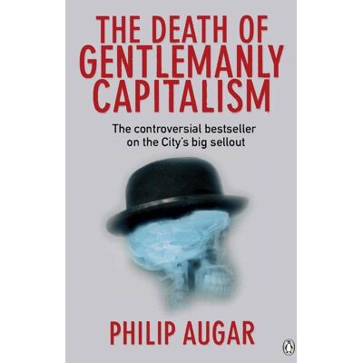 Penguin The Death Of Gentlemanly Capitalism Penguin The Death Of Gentlemanly Capitalism