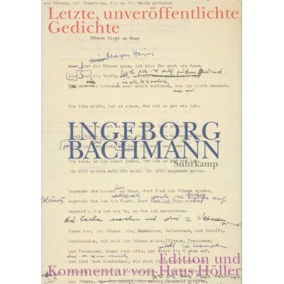 Suhrkamp Letzte Unveröffentlichte Gedichte Entwürfe Und Fassungen Suhrkamp Letzte Unveröffentlichte Gedichte Entwürfe Und Fassungen