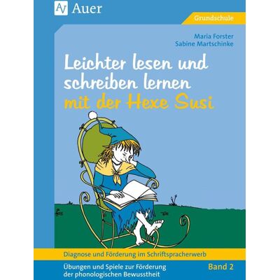 Auer Verlag i.d.AAP LW Diagnose Und Förderung Im Schriftspracherwerb Leichter Lesen Und Schreiben Lernen Mit Der Hexe Susi Auer Verlag i.d.AAP LW Diagnose Und Förderung Im Schriftspracherwerb Leichter Lesen Und Schreiben Lernen Mit Der Hexe Susi