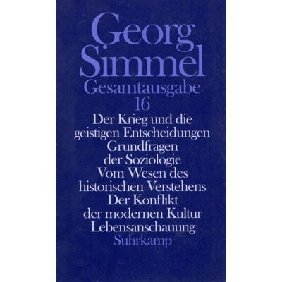 Suhrkamp Der Krieg Und Die Geistigen Entscheidungen; Grundfragen Der Soziologie; Vom Wesen Des Historischen Verstehens; Der Konflikt Der Modernen Kultur; Lebensanschauung Suhrkamp Der Krieg Und Die Geistigen Entscheidungen; Grundfragen Der Soziologie; Vom Wesen Des Historischen Verstehens; Der Konflikt Der Modernen Kultur; Lebensanschauung