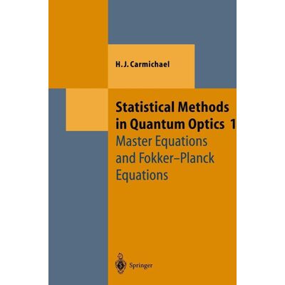Springer Statistical Methods In Quantum Optics 1 Springer Statistical Methods In Quantum Optics 1