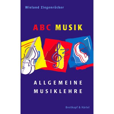 Breitkopf & Härtel Abc Musik. Allgemeine Musiklehre Breitkopf & Härtel Abc Musik. Allgemeine Musiklehre