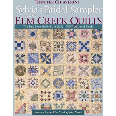 C&T Publishing Sylvia'S Bridal Sampler From Elm Creek Quilts C&T Publishing Sylvia'S Bridal Sampler From Elm Creek Quilts