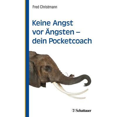 SCHATTAUER Keine Angst Vor Ängsten - Dein Pocketcoach SCHATTAUER Keine Angst Vor Ängsten - Dein Pocketcoach