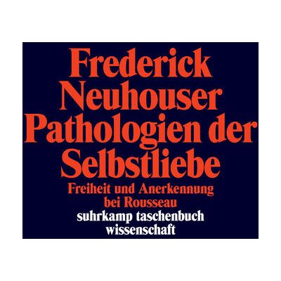 Suhrkamp Pathologien Der Selbstliebe Suhrkamp Pathologien Der Selbstliebe