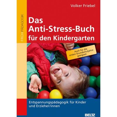 Beltz Verlagsgruppe Das Anti-Stress-Buch Für Den Kindergarten Beltz Verlagsgruppe Das Anti-Stress-Buch Für Den Kindergarten