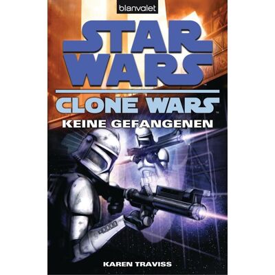 Penguin Random House Star Wars. Clone Wars 3. Keine Gefangenen Penguin Random House Star Wars. Clone Wars 3. Keine Gefangenen