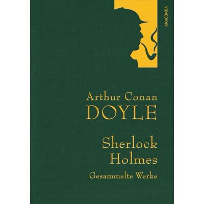 Anaconda Sherlock Holmes - Gesammelte Werke (Iris®-Leinen Mit Goldener Schmuckprägung) Anaconda Sherlock Holmes - Gesammelte Werke (Iris®-Leinen Mit Goldener Schmuckprägung)