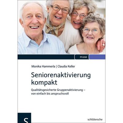 Schlütersche Seniorenaktivierung Kompakt Schlütersche Seniorenaktivierung Kompakt
