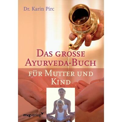 mvg Ayurveda Für Mutter Und Kind mvg Ayurveda Für Mutter Und Kind