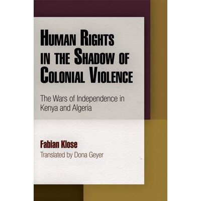 Princeton Human Rights In The Shadow Of Colonial Violence Princeton Human Rights In The Shadow Of Colonial Violence