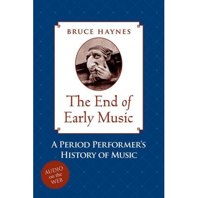 Oxford University Press The End Of Early Music Oxford University Press The End Of Early Music
