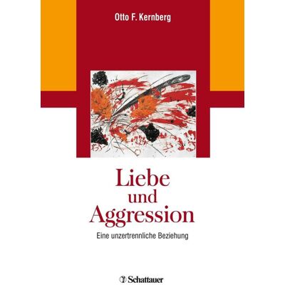 SCHATTAUER Liebe Und Aggression SCHATTAUER Liebe Und Aggression