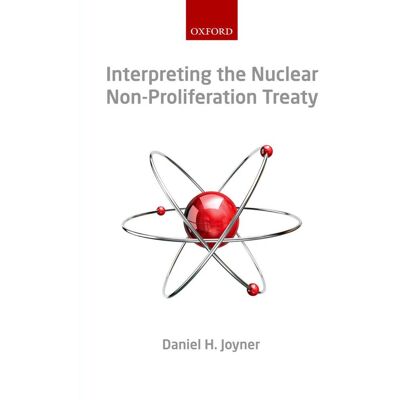 Oxford University Press Interpreting The Nuclear Non-Proliferation Treaty Oxford University Press Interpreting The Nuclear Non-Proliferation Treaty