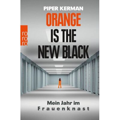 Rowohlt Taschenbuch Verlag Orange Is The New Black Rowohlt Taschenbuch Verlag Orange Is The New Black