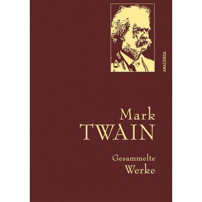 Anaconda Mark Twain - Gesammelte Werke (Reise Um Die Welt; Reise Durch Deutschland; 1.000.000-Pfundnote; Schreckliche Deutsche Sprache; Briefe Von Der Erde; Tagebuch Von Adam Und Eva) Anaconda Mark Twain - Gesammelte Werke (Reise Um Die Welt; Reise Durch Deutschland; 1.000.000-Pfundnote; Schreckliche Deutsche Sprache; Briefe Von Der Erde; Tagebuch Von Adam Und Eva)