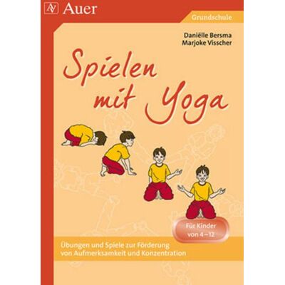 Auer Verlag i.d.AAP LW Spielen Mit Yoga Auer Verlag i.d.AAP LW Spielen Mit Yoga