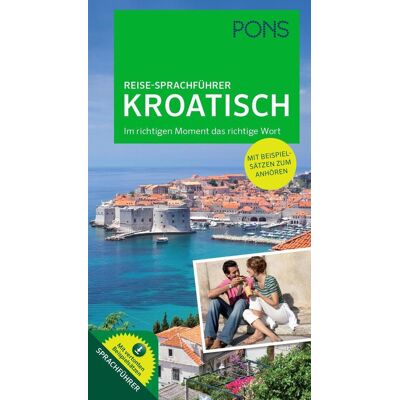 Pons Langenscheidt GmbH Pons Reise-Sprachführer Kroatisch Pons Langenscheidt GmbH Pons Reise-Sprachführer Kroatisch