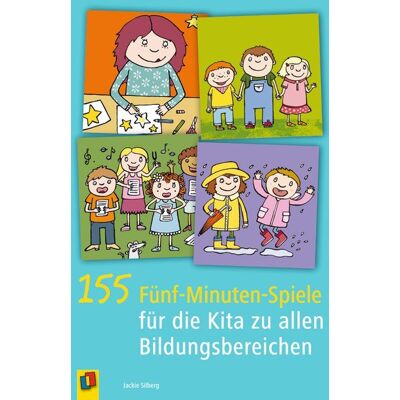 Verlag an der Ruhr GmbH 155 Fünf-Minuten-Spiele Für Die Kita Zu Allen Bildungsbereichen Verlag an der Ruhr GmbH 155 Fünf-Minuten-Spiele Für Die Kita Zu Allen Bildungsbereichen