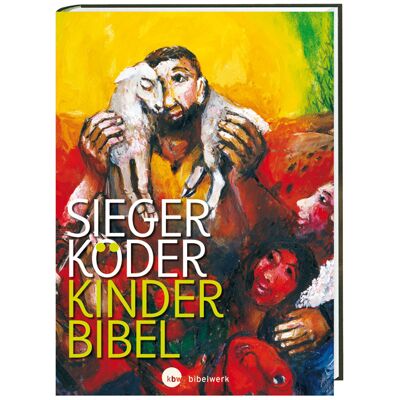 Katholisches Bibelwerk Kinder-Bibel Katholisches Bibelwerk Kinder-Bibel