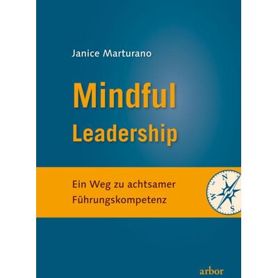 Arbor Verlag Mindful Leadership Arbor Verlag Mindful Leadership