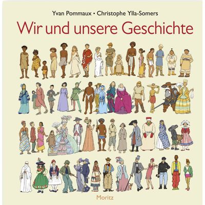 Moritz Verlag-GmbH Wir Und Unsere Geschichte Moritz Verlag-GmbH Wir Und Unsere Geschichte