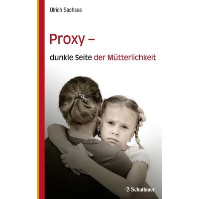 SCHATTAUER Proxy - Dunkle Seite Der Mütterlichkeit SCHATTAUER Proxy - Dunkle Seite Der Mütterlichkeit