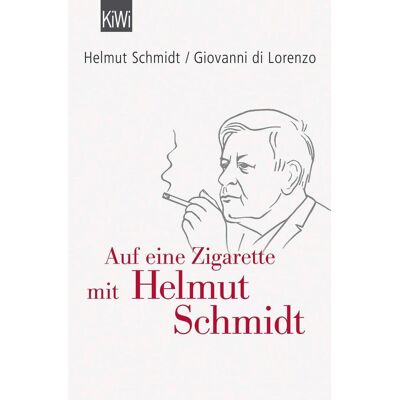 Kiepenheuer & Witsch GmbH Auf Eine Zigarette Mit Helmut Schmidt Kiepenheuer & Witsch GmbH Auf Eine Zigarette Mit Helmut Schmidt