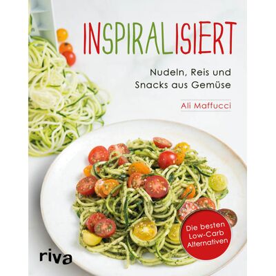 riva Verlag Inspiralisiert - Nudeln Reis Und Snacks Aus Gemüse riva Verlag Inspiralisiert - Nudeln Reis Und Snacks Aus Gemüse