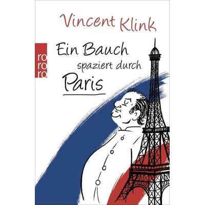 Rowohlt Taschenbuch Ein Bauch Spaziert Durch Paris Rowohlt Taschenbuch Ein Bauch Spaziert Durch Paris