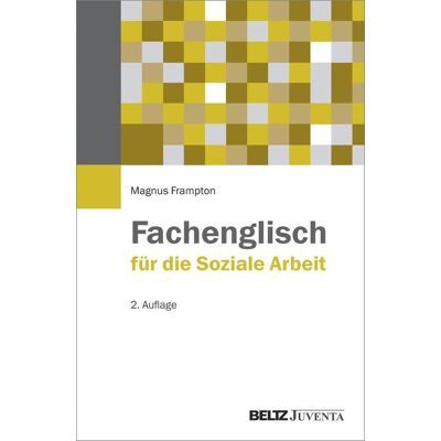 Juventa Verlag GmbH Fachenglisch Für Die Soziale Arbeit Juventa Verlag GmbH Fachenglisch Für Die Soziale Arbeit