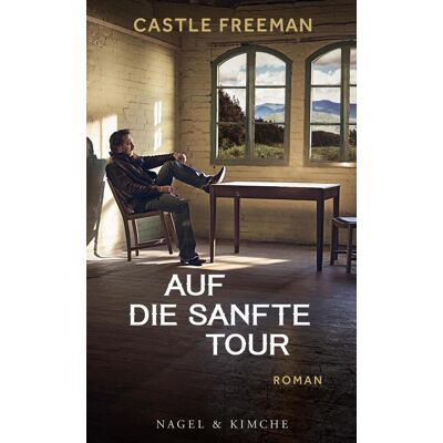 Nagel & Kimche Auf Die Sanfte Tour Nagel & Kimche Auf Die Sanfte Tour