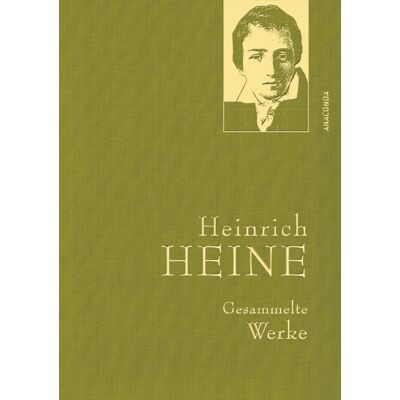 Anaconda Heinrich Heine - Gesammelte Werke (Iris®-Leinen-Ausgabe) Anaconda Heinrich Heine - Gesammelte Werke (Iris®-Leinen-Ausgabe)