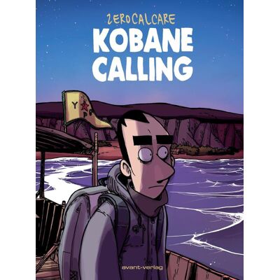 Avant Kobane Calling Avant Kobane Calling