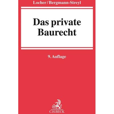 C.H. Beck Das Private Baurecht C.H. Beck Das Private Baurecht