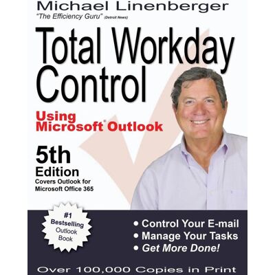 ACADEMY Total Workday Control Using Microsoft Outlook ACADEMY Total Workday Control Using Microsoft Outlook