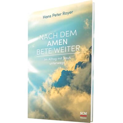 SCM Hänssler Nach Dem Amen Bete Weiter SCM Hänssler Nach Dem Amen Bete Weiter