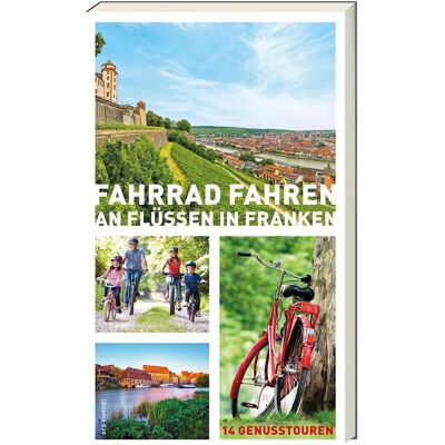 Vivendi Fahrrad Fahren An Flüssen In Franken Vivendi Fahrrad Fahren An Flüssen In Franken