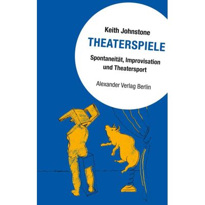 Alexander Verlag Berlin Theaterspiele Alexander Verlag Berlin Theaterspiele