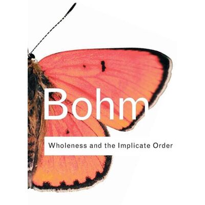 Taylor Wholeness And The Implicate Order Taylor Wholeness And The Implicate Order