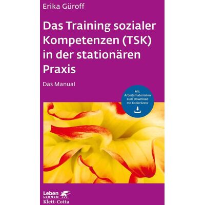 Klett-Cotta Verlag Das Training Sozialer Kompetenzen (Tsk) In Der Stationären Praxis Klett-Cotta Verlag Das Training Sozialer Kompetenzen (Tsk) In Der Stationären Praxis
