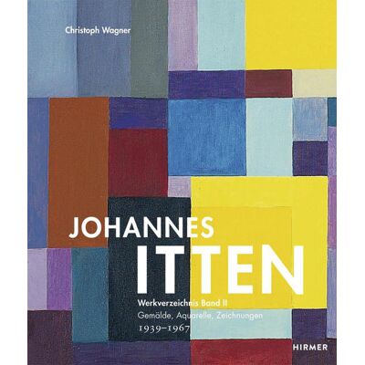 Hirmer Johannes Itten Werkverzeichnis.Bd.2 Hirmer Johannes Itten Werkverzeichnis.Bd.2