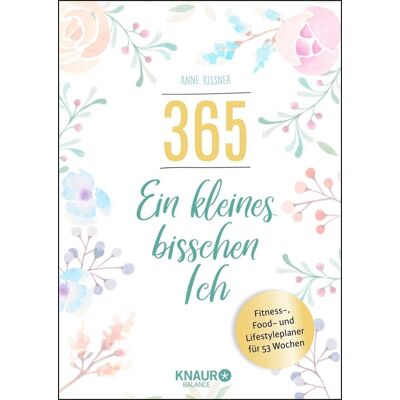 Balance 365 - Ein Kleines Bisschen Ich Balance 365 - Ein Kleines Bisschen Ich