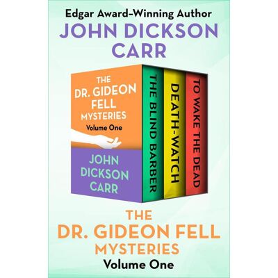 Open Road Media Mystery & Thriller The Dr. Gideon Fell Mysteries Volume One Open Road Media Mystery & Thriller The Dr. Gideon Fell Mysteries Volume One