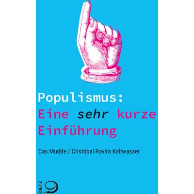 Dietz Populismus: Eine Sehr Kurze Einführung Dietz Populismus: Eine Sehr Kurze Einführung