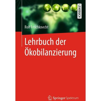 Springer Lehrbuch Der Ökobilanzierung Springer Lehrbuch Der Ökobilanzierung