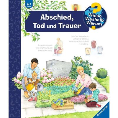 Ravensburger Verlag Wieso? Weshalb? Warum? Band 42: Abschied Tod Und Trauer Ravensburger Verlag Wieso? Weshalb? Warum? Band 42: Abschied Tod Und Trauer