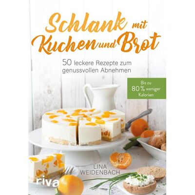 riva Verlag Schlank Mit Kuchen Und Brot riva Verlag Schlank Mit Kuchen Und Brot