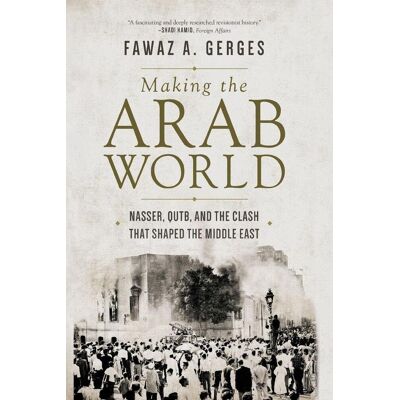 Princeton Making The Arab World Princeton Making The Arab World