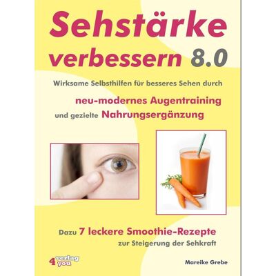 Verlag-BUCH Conzepke GmbH Sehstärke Verbessern 8.0 - Wirksame Selbsthilfen Für Besseres Sehen Durch Neu-Modernes Augentraining Und Gezielte Nahrungsergänzung Verlag-BUCH Conzepke GmbH Sehstärke Verbessern 8.0 - Wirksame Selbsthilfen Für Besseres Sehen Durch Neu-Modernes Augentraining Und Gezielte Nahrungsergänzung